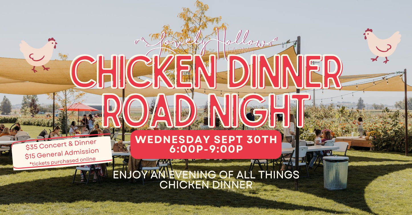 9/30 - Chicken Dinner Road Night