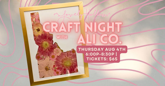 8/4 Craft Night Pressed Flower Idaho Frames